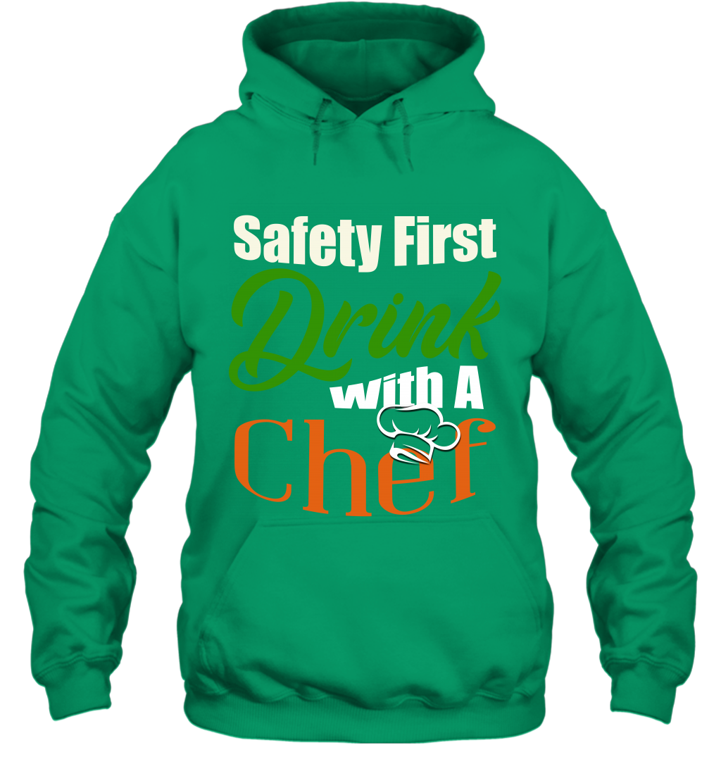 Safety First Drink With A Chef Saint Patricks Day Shirt Hoodie Irish