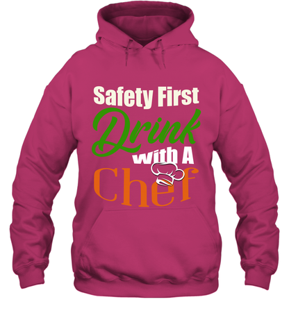 Safety First Drink With A Chef Saint Patricks Day Shirt Hoodie Heliconia