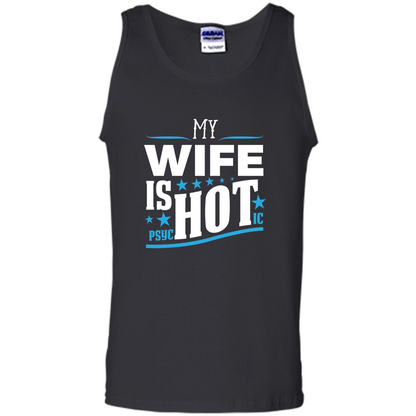 My Wife Is Psychotic T-Shirt Husband T-shirt Black