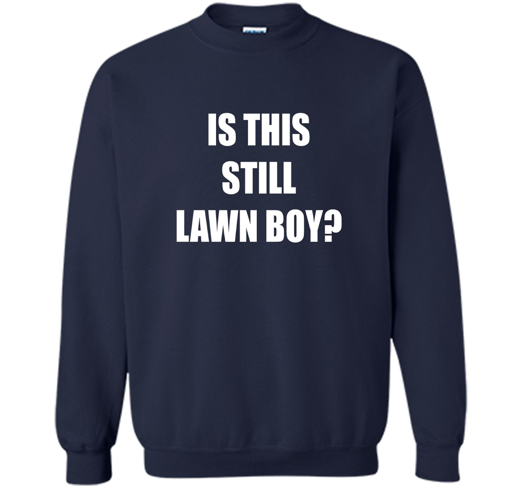 Is This Still Lawn Boy Bakers Dozen Jamband T-shirt