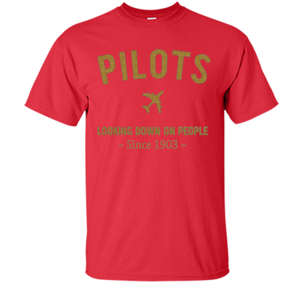 Pilots Looking Down On People Since 1903 T-shirt Red