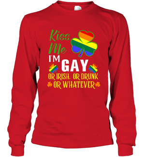 Kiss Me I'm Gay Or Irish Or Drunk Or Whatever Lgbt ShirtUnisex Long Sleeve Classic Tee