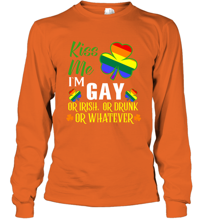 Kiss Me I'm Gay Or Irish Or Drunk Or Whatever Lgbt Shirt Long Sleeve T-Shirt Orange