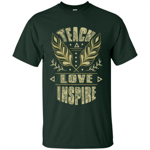 Teacher T-shirt Teach Love Inspire T-shirt