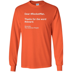 Dear #Rocketman, Thanks For Word #Dotard T-Shirt