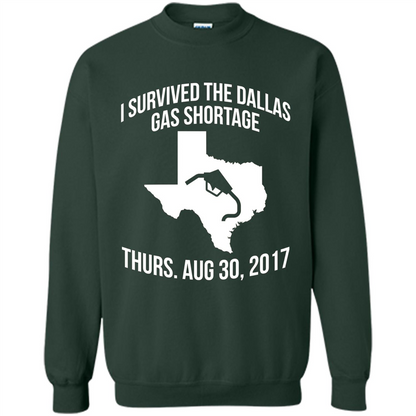 I Survived The Dallas Gas Shortage Thurs. Aug 30, 2017 T-shirt Forest Green