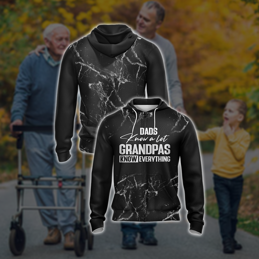 Dads Know A Lot Grandpas Know Everything Unisex Zip Up Hoodie