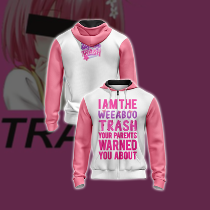 I Am The Weeboo Trash Your Parents Warned You About Japanese Anime wacky Unisex Zip Up Hoodie 4XL